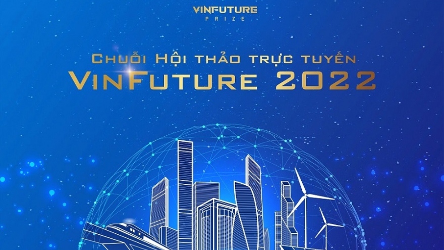 Quỹ VinFuture công bố chuỗi hội thảo trực tuyến cho đối tác đề cử mùa giải 2022